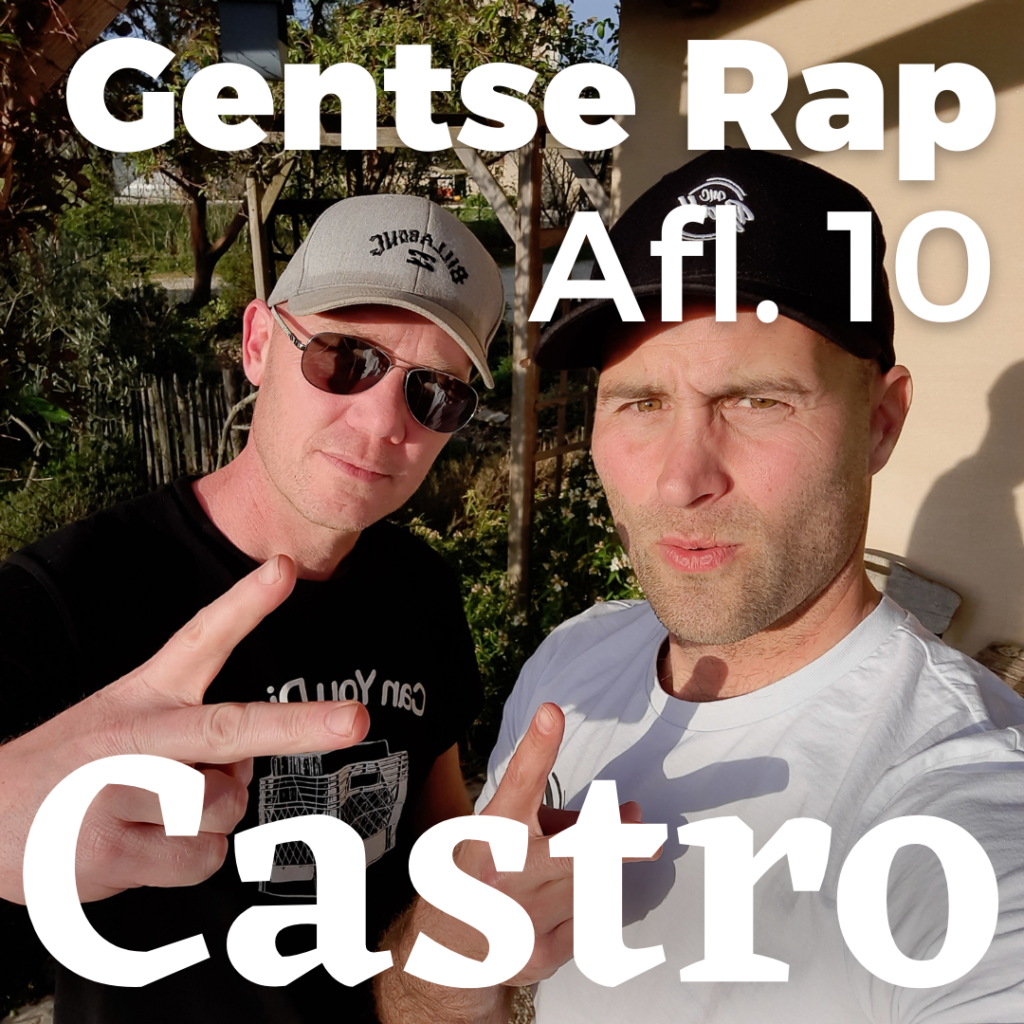 Castro - Gentse Rap Afl. 10