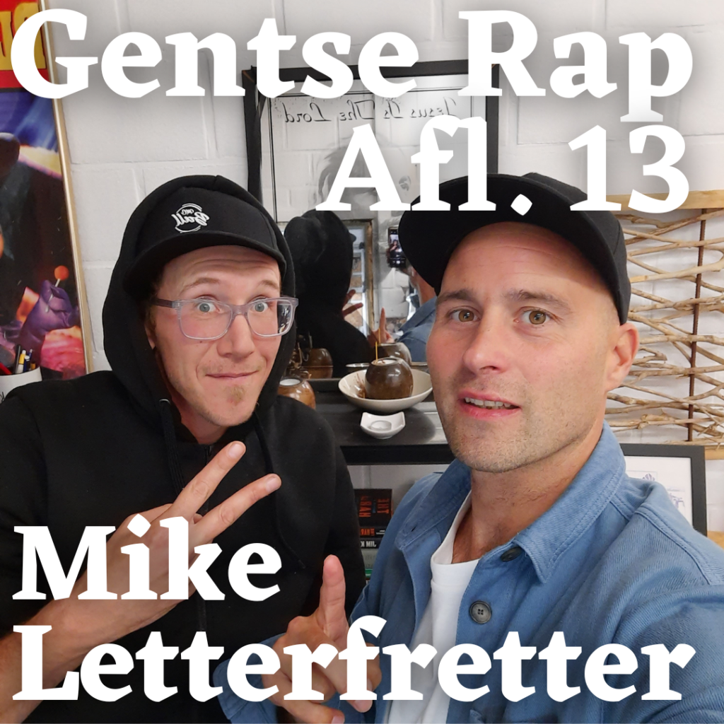 Letterfretter Mike - Gentse Rap Afl. 13